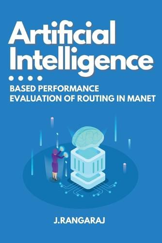 Cover image for Artificial Intelligence-Based Performance Evaluation of Routing in Manet