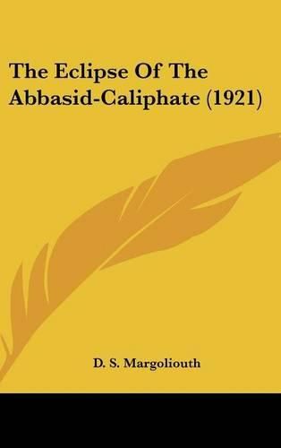 Cover image for The Eclipse of the Abbasid-Caliphate (1921)