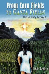 Cover image for From Corn Fields to Ganja Fields: The Journey Between