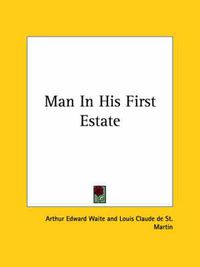 Cover image for Man in His First Estate