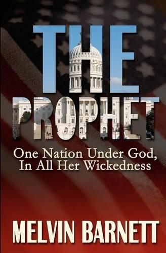 Cover image for The Prophet: One Nation Under God, In All Her Wickedness