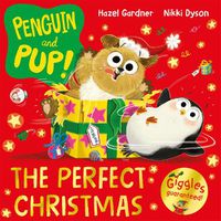 Cover image for Penguin and Pup: The Perfect Christmas