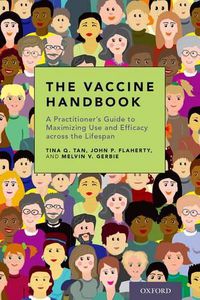 Cover image for The Vaccine Handbook: A Practitioner's Guide to Maximizing Use and Efficacy across the Lifespan