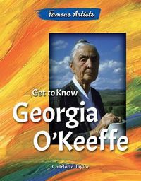 Cover image for Get to Know Georgia O'Keeffe