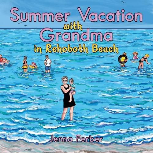 Cover image for Summer Vacation with Grandma: In Rehoboth Beach