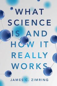 Cover image for What Science Is and How It Really Works