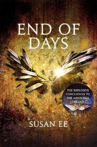 Cover image for End of Days: Penryn and the End of Days Book Three