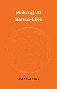 Cover image for Making AI Sense-Like