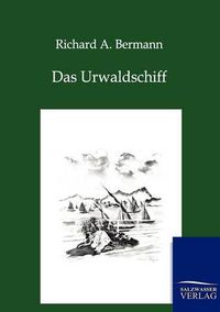 Cover image for Das Urwaldschiff