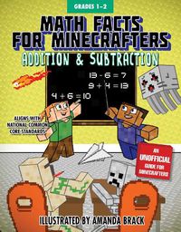 Cover image for Math Facts for Minecrafters: Addition and Subtraction