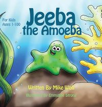 Cover image for Jeeba the Amoeba