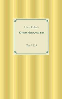Cover image for Kleiner Mann, was nun: Band 113