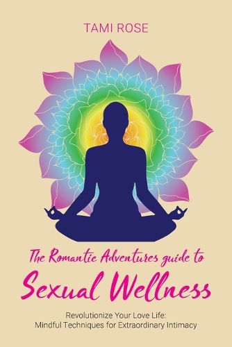 Cover image for The Romantic Adventures Guide to Sexual Wellness