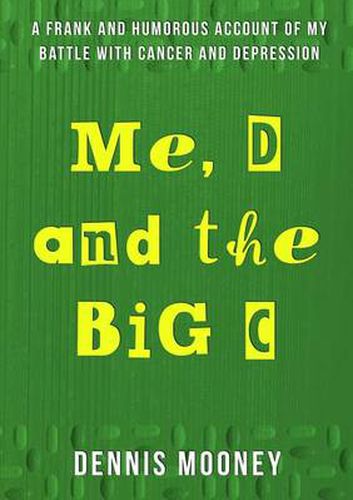 Cover image for Me, D and the Big C