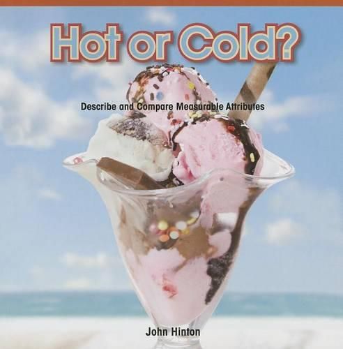 Cover image for Hot or Cold?: Describe and Compare Measurable Attributes