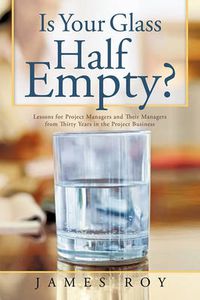 Cover image for Is Your Glass Half Empty?