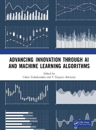 Cover image for Advancing Innovation through AI and Machine Learning Algorithms