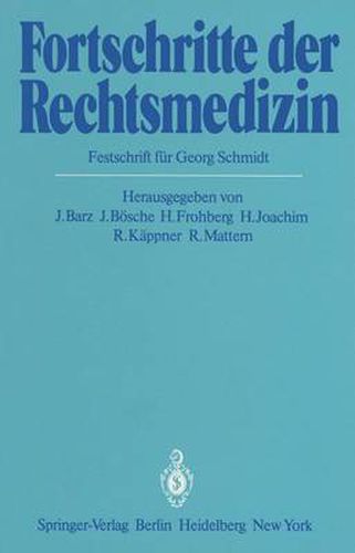 Fortschritte der Rechtsmedizin: Festschrift fur Georg Schmidt