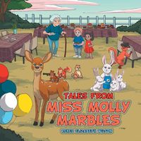 Cover image for Tales From Miss Molly Marbles
