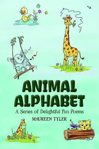 Cover image for Animal Alphabet: A Series of Delightful Fun Poems