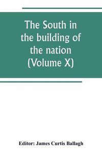 Cover image for The South in the building of the nation