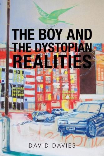 Cover image for The Boy and the Dystopian Realities