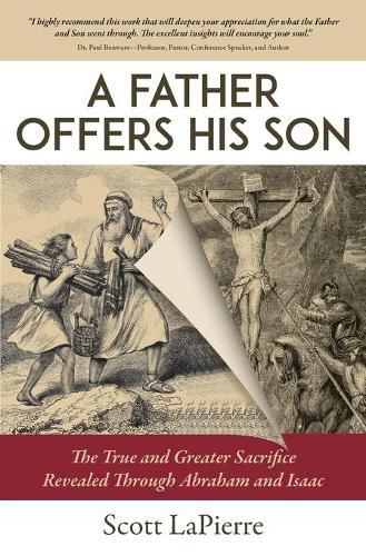 Cover image for A Father Offers His Son: The True and Greater Sacrifice Revealed Through Abraham and Isaac