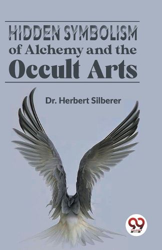 Cover image for Hidden Symbolism of Alchemy and the Occult Arts