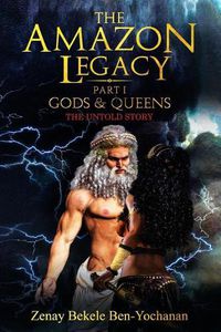 Cover image for The Amazon Legacy: Gods & Queens