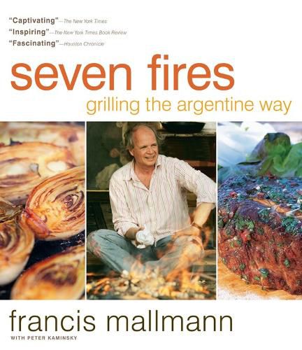 Cover image for Seven Fires: Grilling the Argentine Way