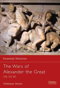 Cover image for The Wars of Alexander the Great: 336-323 BC