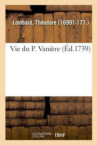 Cover image for Vie Du P. Vaniere