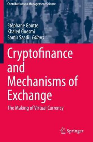 Cover image for Cryptofinance and Mechanisms of Exchange: The Making of Virtual Currency