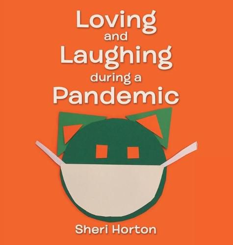 Cover image for Loving and Laughing During a Pandemic