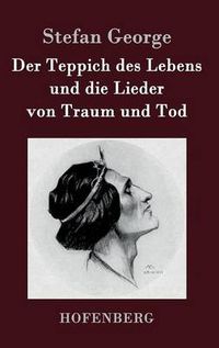 Cover image for Der Teppich des Lebens und die Lieder von Traum und Tod