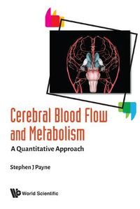 Cover image for Cerebral Blood Flow And Metabolism: A Quantitative Approach