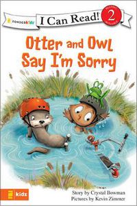 Cover image for Otter and Owl Say I'm Sorry: Level 1