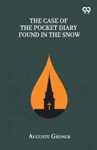 Cover image for The Case Of The Pocket Diary Found In The Snow