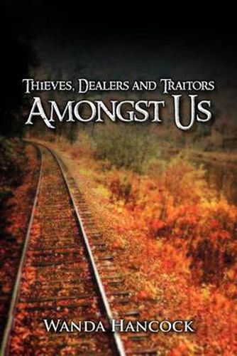 Cover image for Thieves, Dealers and Traitors Amongst Us