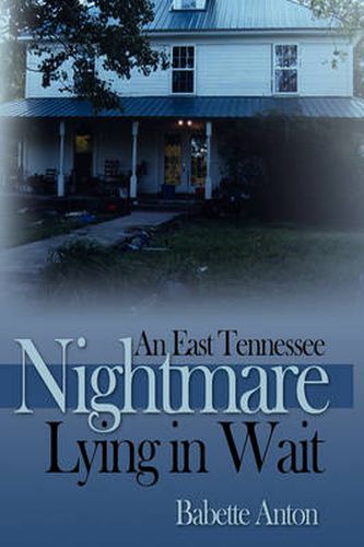 Cover image for An East Tennessee Nightmare Lying in Wait