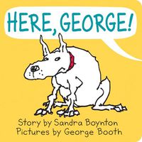 Cover image for Here, George!