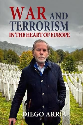 Cover image for War and Terrorism in the Heart of Europe