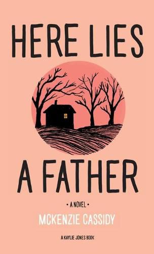 Cover image for Here Lies a Father