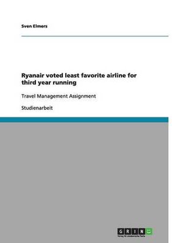 Cover image for Ryanair voted least favorite airline for third year running: Travel Management Assignment