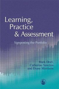 Cover image for Learning, Practice and Assessment: Signposting the Portfolio