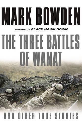 Cover image for The Three Battles of Wanat: And Other True Stories