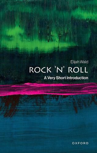 Rock 'n' roll : a very short introduction Wald, Elijah,