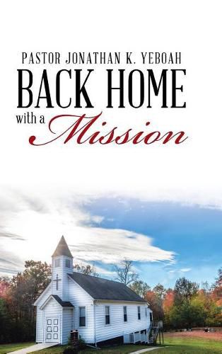 Cover image for Back Home with a Vision for a Mission