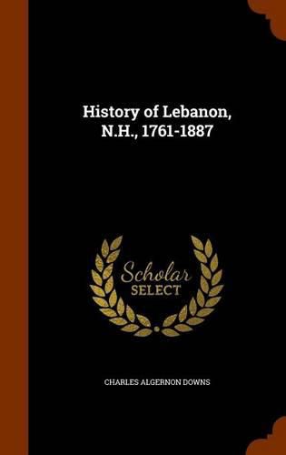 Cover image for History of Lebanon, N.H., 1761-1887