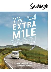 Cover image for The Extra Mile: Delicious Alternatives to Motorway Services